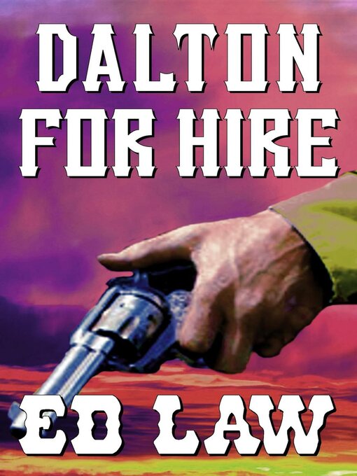 Title details for Dalton for Hire by Ed Law - Available